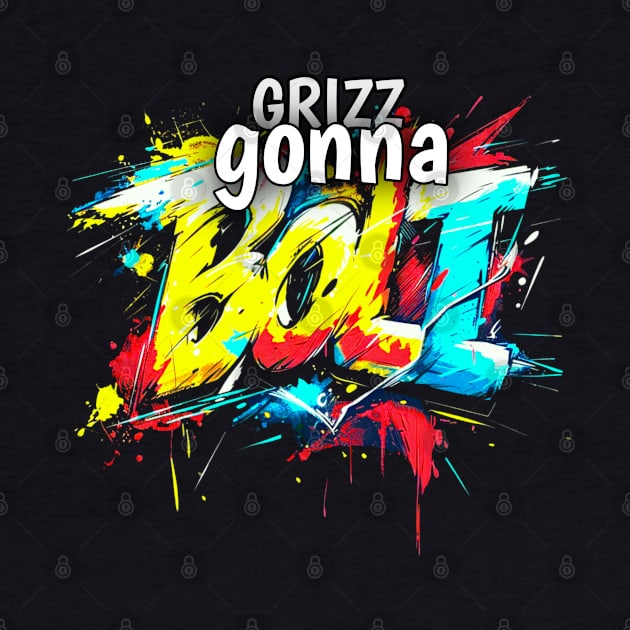 Grizz Gonna Bolt by MaystarUniverse